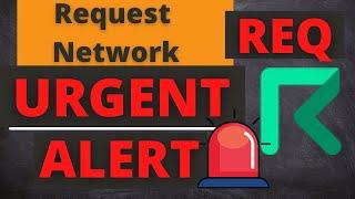 Request Network REQ Coin Price Prediction Alert!