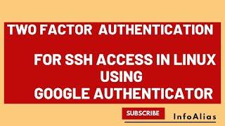 2-Factor Authentication for SSH access in Linux
