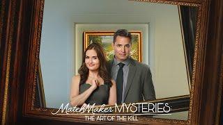 Matchmaker Mysteries: The Art of the Kill - Hallmark Movies & Mysteries