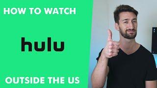 How to Watch Hulu Outside the US