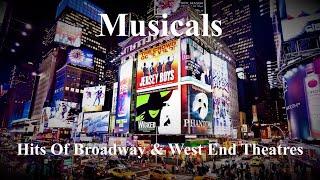 Musicals - The Hits Of Broadway & West End Theatres (Miss Saigon, Les Misérables, Hamilton, etc.)