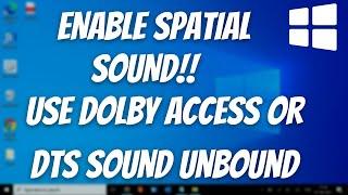 How to Turn On Spatial Sound in Windows 11/10 | Use Dolby Access or DTS Sound Unbound