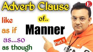 Adverb Clauses of Manner | Use of As / Like / As if / As though / As...so | Complex Sentences |