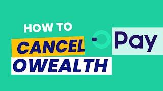 How to cancel Owealth on your Opay app (stop interest payment)