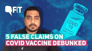 COVID-19 Vaccine to Alter DNA? 5 False Claims Viral Online | The Quint