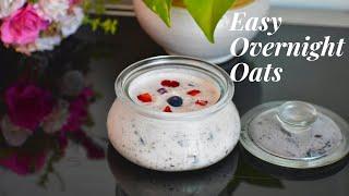 Easy Overnight Oats | Healthy Breakfast for weight loss | No Cook Oats Recipe