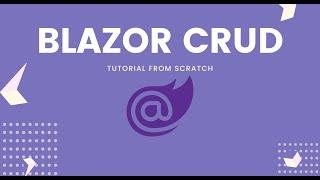 Blazor Server Side CRUD Application Tutorial using ASP.NET CORE