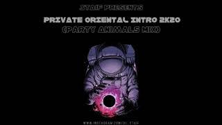 STAiF - Private Oriental Intro 2k20 (Party Animals Mix) || (With Spot)