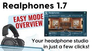 Realphones 1.7 Easy Mode Overview