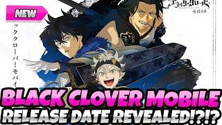 *BLACK CLOVER MOBILE RELEASE DATE REVEALED!?* But There Is Some Bad News!? (Rise Of The Wizard King)