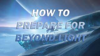 How To Over Prepare For Beyond Light