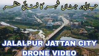 Jalalpur Jattan City | Jalalpur Jattan Drone Video 4K | Jalalpur Jattan Gujrat | Gujrat Pakistan