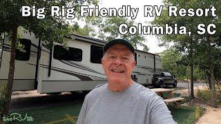 Big Rig Friendly RV Resort - Columbia, SC