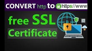 How To Convert HTTP websites into HTTPS for FREE|Get free ssl certificate