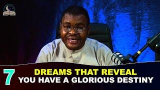 7 Dreams That Reveal You Have A  Glorious Destiny II Evangelist Joshua Ministries