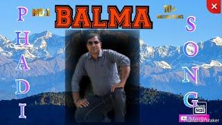 PAHADI SONG BALMA |BY : VIJAY SINGH NEGI