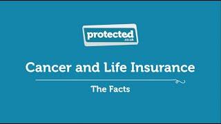 Cancer and Life Insurance - Protected.co.uk