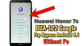 Huawei Honor 7S (DUA-L22) Google Account Frp Bypass Android 8.1 Without Pc