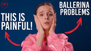 This is PAINFUL! Reacting to the Most Annoying BALLERINA PROBLEMS that you suggested!