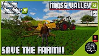 WOOD YOU BELIEVE IT? | MOSS VALLEY SAVE THE FARM | 12 | FARMING SIMULATOR 25 | FS25