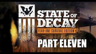 State Of Decay: Year One Edition - Story Playthrough - Part 11 [1080p] [60fps] [PC]