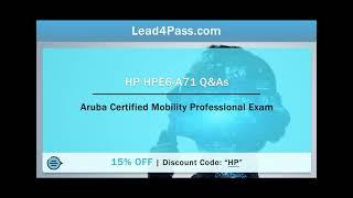 [2023.4] Latest update Lead4Pass hpe6-a71 dumps actual exam questions and answers