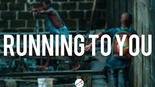 CHIKE & SIMI - RUNNING (TO YOU) (LYRICS)