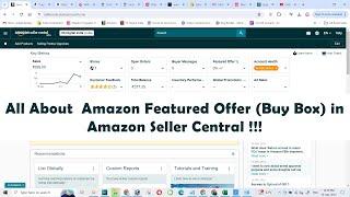 All About  Amazon Featured Offer (Buy Box) in Amazon Seller Central !!!