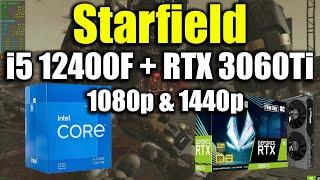 Starfield - i5 12400F + RTX 3060Ti | 1440p 1080p