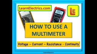 HOW TO USE A MULTIMETER – Measure Voltage, Current, Resistance and Continuity