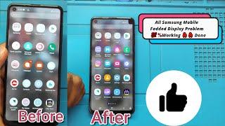 Samsung All Models Display Fadded Problem Done  / Samsung Display Looks Faded Problem Fix Done 