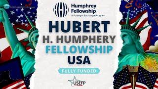 Hubert H. Humphrey Fellowship in USA 2023 | Fully Funded | Scholarships Corner