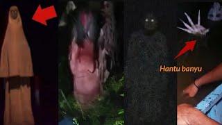 7 PENAMPAKAN HANTU TERSERAM DUNIA HANTU BANYU DAN KUNTILANAK BUAT MERINDING | TERSERAM DAN TERJELAS