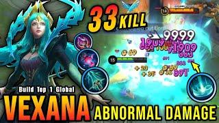 33 Kills!! Vexana Abnormal Damage, New One Hit Delete!! - Build Top 1 Global Vexana ~ MLBB