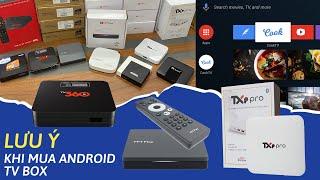 Lần đầu mua Android Box Cần Phải Lưu ý điều này, Mua tv box theo cấu hình là lựa chọn sai lầm