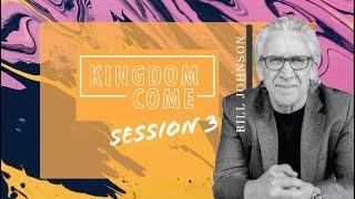 Kingdom Come  South Africa 2020 || Session 3 || Bill Johnson