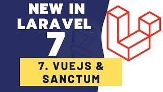 Whats new in Laravel 7 - Sanctum (former Airlock) Authentication in Vuejs SPA