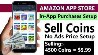 New Trick to maximize Income by Selling Items in Game Amazon App store | In app Purchases setup