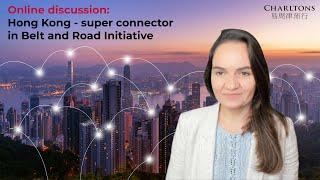 International Forum «Volgograd dialogue» | Hong Kong - super connector in Belt and Road Initiative