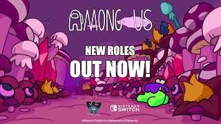 Among Us   New Roles Trailer   Nintendo Switch