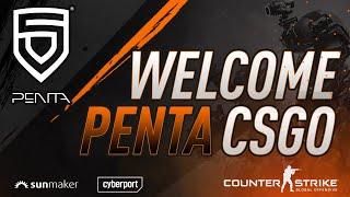 Introducing new PENTA CSGO team