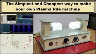 The simplest and cheapest way to make your own Plasma Rife Machine (Detailed instructions)