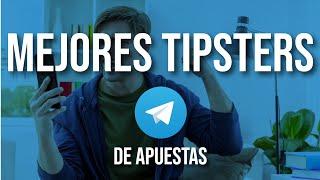 ¿Quiénes son los MEJORES TIPSTERS de Telegram?