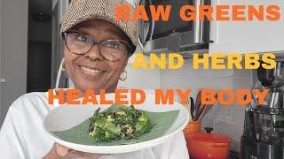 This is what I ate to heal my body | Raw Greens, Fiber, Fresh Herbs & Omega-3 Healthy fats