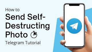 How To Send Self-Destructing Photo On Telegram (SIMPLE) 2023