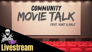 Community Movie Talk feat. Kurt und Ralf - Zimmi Talk Livestream