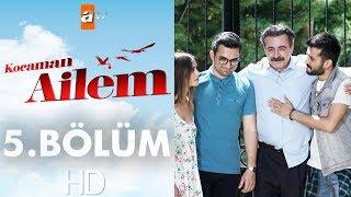 Kocaman Ailem 5. Bölüm