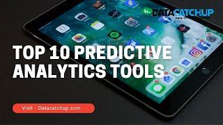 Top 10 Predictive Analytics Tools