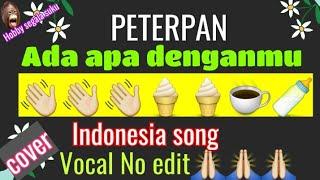 Ada apa denganmu-peterpan(cover:@hobby segala suku)