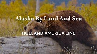 Travel Webinar: Discover Alaska By Land and Sea with Holland America